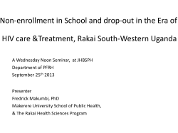 Non-enrollment in School and drop-out in the Era of HIV care Treatment, Rakai South-Western Uganda