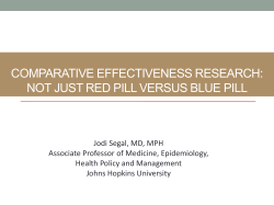 Comparative Effectiveness Research: Not just Red Pill versus Blue Pill