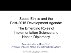 Space Ethics and the Post-2015 Development Agenda: The Emerging Roles of Implementation Science and Health Diplomacy