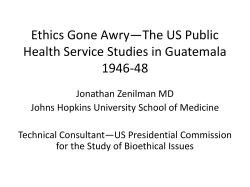 Ethically Impossible: The USPHS Guatemala Studies on STDs in the 1940s the Legacy of Dr. Thomas Parran