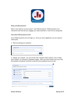 Poll Everywhere: A tool used to create surveys and interactions in f2f and online courses.
