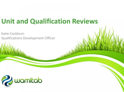 Unit and Qualification Reviews