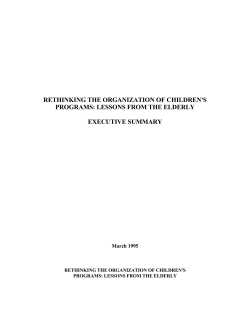 Rethinking the Organization of Children's Programs: Lessons from the Elderly. Executive Summary.