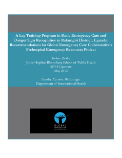 "A Lay Training Program in Basic Emergency Care and Danger Sign Recognition in Rukungiri District, Uganda: Recommendations for Global Emergency Care Collaborative's Pre-hospital Emergency Resources Project"