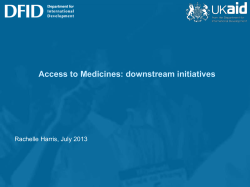Rachelle Harris, Policy Adviser, Access to Medicines (Human Development Department), Department for International Development [PPT 203.00KB]