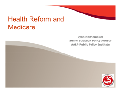Clcik here to download the PowerPoint presentation: Health Reform and Medicare