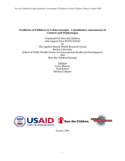 Problems of children in urban Georgia : a qualitative assessment of centers and orphanages
