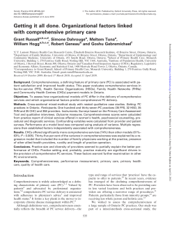 Russell G, Dahrouge S, Tuna M, Hogg W, Geneau R, Gebremichael G. Getting it all done. Organizational factors linked with comprehensive primary care. Fam Pract 2010;27:535-41.