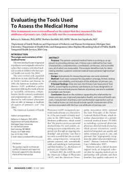 Malouin R, Starfield B, Sepulveda M. Evaluating the tools used to assess the medical home. Manag Care 2009;18:44-8.