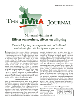 Maternal vitamin A: Effects on mothers, effects on offspring. The JiVitA Journal Brief No. 3, Sep 2012