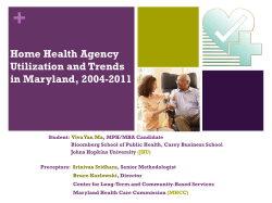 Home Health Agency Utilization and Trends in Maryland, 2004-2011