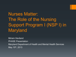 In Support of Nurses: An Evaluation of Maryland&rsquo;s Nursing Support Program I