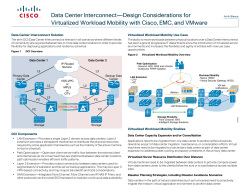 Data Center Interconnect&mdash;Design Considerations for Virtualized Workload Mobility with Cisco, EMC, and VMware
