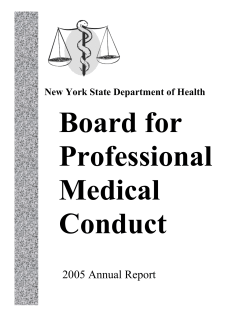 Board for Professional Medical Conduct 2005 Annual Report is also available in Portable Document Format
