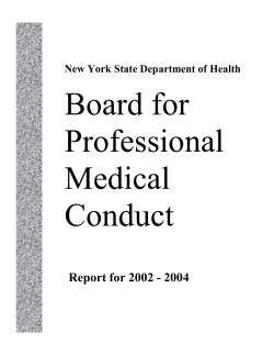 Board for Professional Medical Conduct 2002-2004 Annual Report is also available in Adobe Portable Document format.