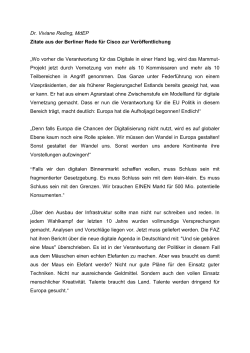 Europas digitale Zukunft: Die Aufholjagd hat begonnen! Dr. Viviane Reding