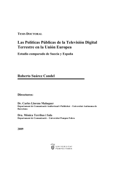 "Las Pol&iacute;ticas P&uacute;blicas de Televisi&oacute;n Digital Terrestre en la Uni&oacute;n Europea. Estudio comparado de Suecia y Espa&ntilde;a"