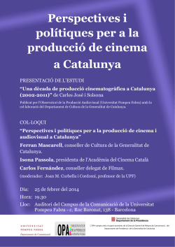Perspectivas y pol ticas para la producci n de cine en Catalunya