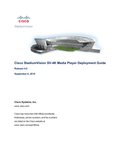 Release 4.0: Cisco StadiumVision Deployment Guide for the SV-4K Media Player