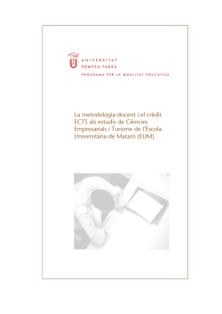 La metodologia docent i els cr dits ECTS als estudis de Ci ncies Empresarials i Turisme de l'Escola Universit ria del Maresme