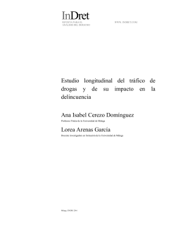 Estudio longitudinal del tr&aacute;fico de drogas y su impacto en la delincuencia