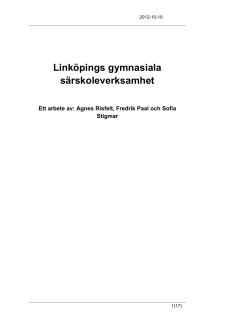 Seminariegrupp 2 - Linköpings gymnasiala särskoleverksamhet - Agnes Risfelt, Fredrik Paal, Sofia Stigmar.pdf