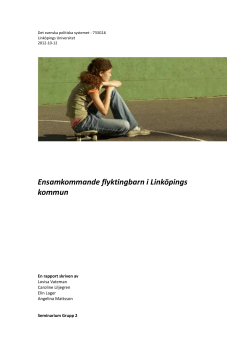 seminariegrupp 2 Ensamkommande flyktingbarn i Link&ouml;pings kommun.doc