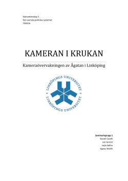 Kameran i krukan - kamera&ouml;vervakningen av &Aring;gatan i Link&ouml;ping. Seminariegrupp 1.pdf