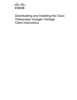 Downloading and Installing the Cisco Videoscape Voyager Vantage Client Instructions