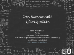 Det svenska politiska systemet, F&ouml;rel&auml;sning 2, Den kommunala sj&auml;lvstyrelsen, ht 2013.pptx