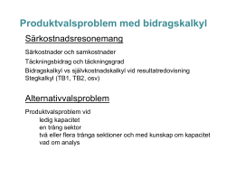 F&ouml;5 Bidragskalkyl-o-produktval.ppt