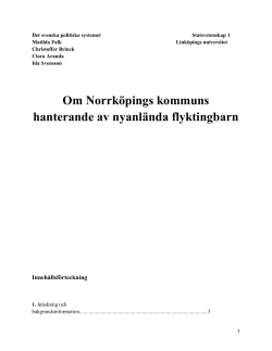 Christoffer Brinck-Matilda Falk-Clara Aranda-Ida Svensson Om Norrk&ouml;pings kommuns hanterande av nyanl&auml;nda flyktingbarn.pdf