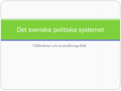 Det svenska politiska systemet, v&auml;lf&auml;rdststaten, vt 12 pptx.pdf