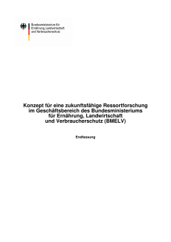 www.​bmelv.​de/​SharedDocs/​Downloads/​Ministerium/​Forschung/​KonzeptRessortfo​rschung.​pdf?​_​_​blob=​publicationFile