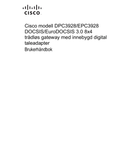 Cisco Model DPC3928/EPC3928 DOCSIS/EuroDOCSIS 3.0 8x4 Wireless Residential Gateway with Embedded Digital Voice Adapter User Guide (Norwegian)