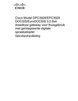 Cisco Model DPC3928/EPC3928 DOCSIS/EuroDOCSIS 3.0 8x4 Wireless Residential Gateway with Embedded Digital Voice Adapter User Guide (Dutch)