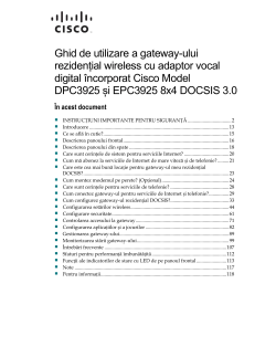 Cisco Model DPC3925 and EPC3925 8x4 DOCSIS 3.0 Wireless Residential Gateway with Embedded Digital Voice Adapter User Guide - Romanian