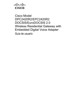 Cisco Model DPC2420R2/EPC2420R2 DOCSIS/EuroDOCSIS 2.0 Wireless Residential Gateway with Embedded Digital Voice Adapter User Guide (International Spanish)