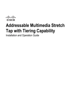 Tiering Addressable Multimedia Stretch Tap Installation and Operation Guide