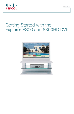 Getting Started With the Explorer 8300 and 8300HD DVR User