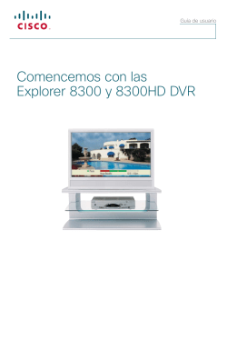 Getting Started With the Explorer 8300 and 8300HD DVR User