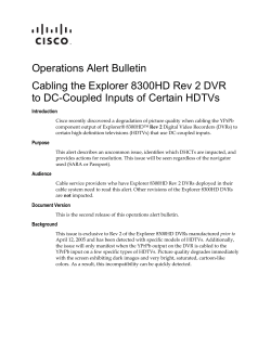 Operations Alert Bulletin: Cabling the Explorer 8300HD Rev 2 DVR to DC-Coupled Inputs of Certain HDTVs