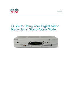 Guide to Using Your Digital Video Recorder in Stand-Alone Mode