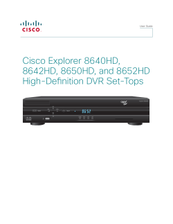 Cisco Explorer 8640HD, 8642HD, 8650HD, and 8652HD High-Definition DVR Set-Tops User Guide