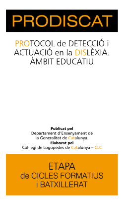 Protocol de detecci i actuaci en la disl xia. mbit educatiu. Etapa de cicles formatius i batxillerat.