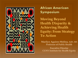 Moving Beyond Health Disparity Achieving Health Equity: From Strategy to Action - Marilyn Aguirre-Molina, EdD, MS, CUNY Institute for Health Equity
