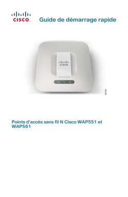 Cisco WAP551 and WAP561 Wireless-N Access Points Quick Start Guide (French)