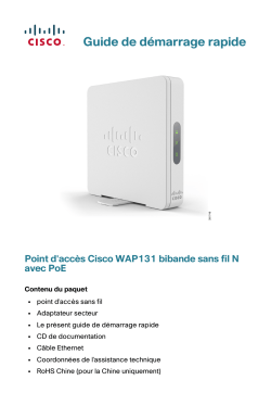 Cisco WAP131 Wireless-N Dual Radio Access Point with PoE Quick Start Guide (French)
