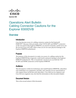 Operations Alert Bulletin: Cabling Connector Cautions for the Explorer 8300DVB