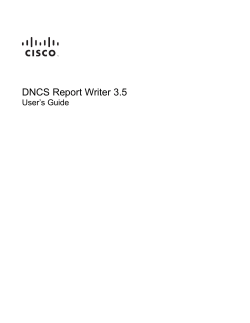 DNCS Report Writer Version 3.5 User
